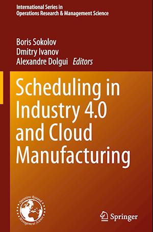 Scheduling in Industry 4.0 and Cloud Manufacturing