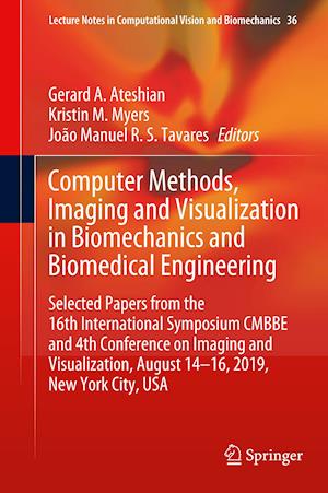 Computer Methods, Imaging and Visualization in Biomechanics and Biomedical Engineering