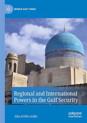 Regional and International Powers in the Gulf Security