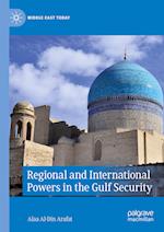 Regional and International Powers in the Gulf Security