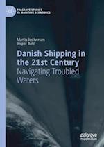 Danish Shipping in the 21st Century