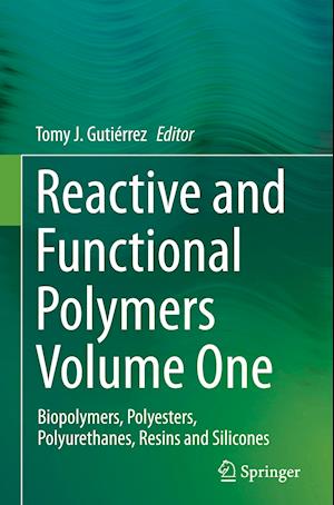 Reactive and Functional Polymers Volume One