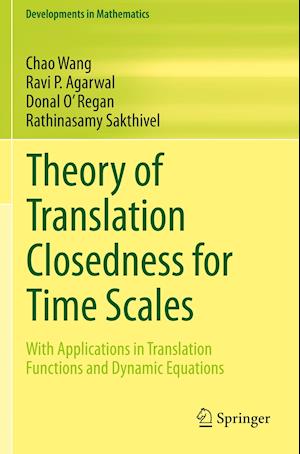 Theory of Translation Closedness for Time Scales