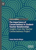 The Importance of Connectedness in Student-Teacher Relationships