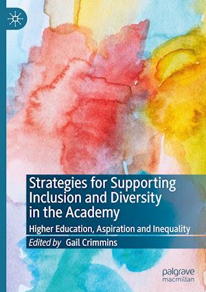 Strategies for Supporting Inclusion and Diversity in the Academy