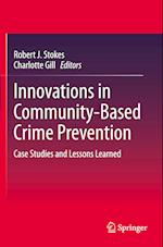 Innovations in Community-Based Crime Prevention