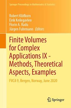 Finite Volumes for Complex Applications IX - Methods, Theoretical Aspects, Examples