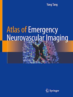 Atlas of Emergency Neurovascular Imaging