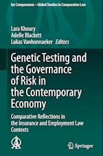 Genetic Testing and the Governance of Risk in the Contemporary Economy
