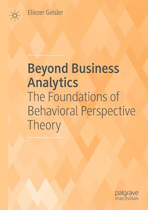 Beyond Business Analytics