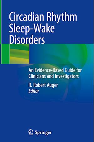 Circadian Rhythm Sleep-Wake Disorders