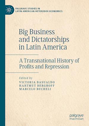 Big Business and Dictatorships in Latin America