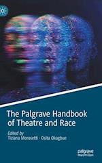 The Palgrave Handbook of Theatre and Race