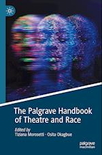The Palgrave Handbook of Theatre and Race 