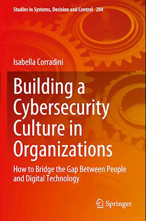 Building a Cybersecurity Culture in Organizations