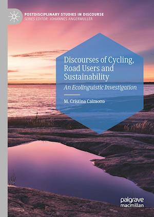 Discourses of Cycling, Road Users and Sustainability