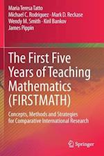 The First Five Years of Teaching Mathematics (FIRSTMATH)