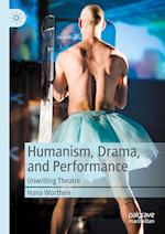 Humanism, Drama, and Performance