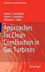 Approaches for Clean Combustion in Gas Turbines