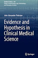 Evidence and Hypothesis in Clinical Medical Science