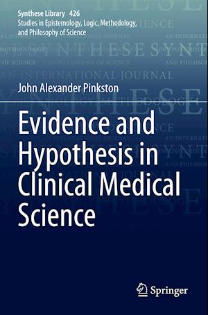 Evidence and Hypothesis in Clinical Medical Science