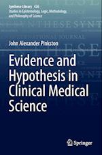 Evidence and Hypothesis in Clinical Medical Science