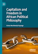 Capitalism and Freedom in African Political Philosophy