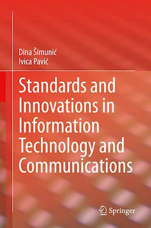 Standards and Innovations in Information Technology and Communications