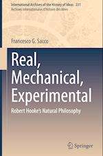 Real, Mechanical, Experimental