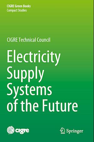 Electricity Supply Systems of the Future