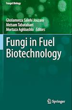 Fungi in Fuel Biotechnology