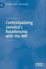 Contextualizing Jamaica’s Relationship with the IMF