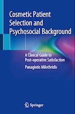 Cosmetic Patient Selection and Psychosocial Background