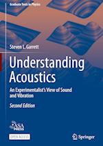 Understanding Acoustics : An Experimentalist's View of Sound and Vibration 
