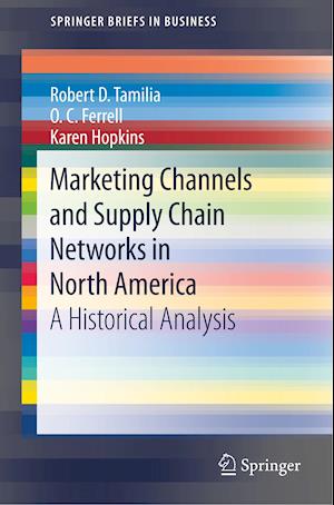 Marketing Channels and Supply Chain Networks in North America