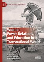 Women, Power Relations, and Education in a Transnational World