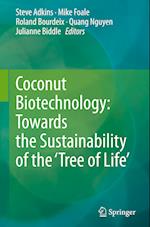 Coconut Biotechnology: Towards the Sustainability of the ‘Tree of Life’