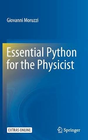 Essential Python for the Physicist