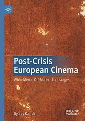 Post-Crisis European Cinema