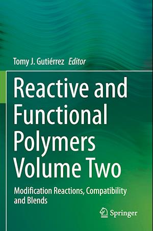 Reactive and Functional Polymers Volume Two