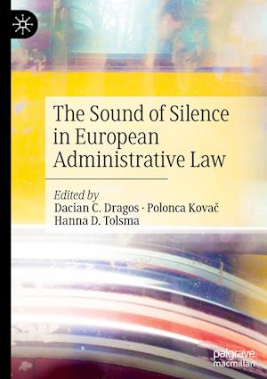 The Sound of Silence in European Administrative Law