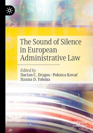 The Sound of Silence in European Administrative Law