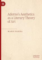 Adorno’s Aesthetics as a Literary Theory of Art
