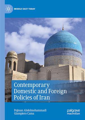 Contemporary Domestic and Foreign Policies of Iran