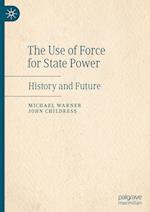 The Use of Force for State Power