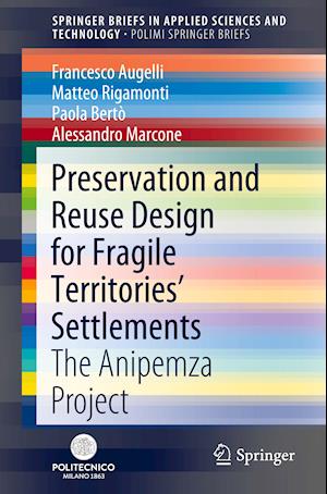 Preservation and Reuse Design for Fragile Territories’ Settlements