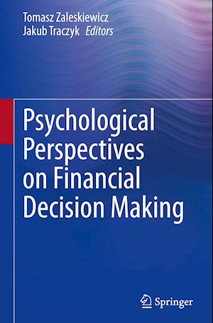 Psychological Perspectives on Financial Decision Making