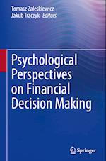 Psychological Perspectives on Financial Decision Making