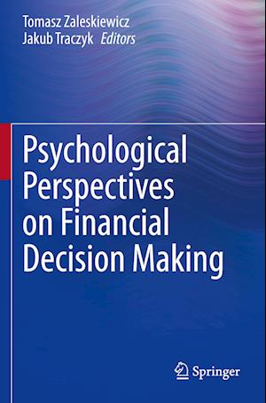 Psychological Perspectives on Financial Decision Making