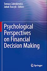 Psychological Perspectives on Financial Decision Making